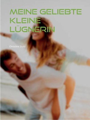 cover image of Meine geliebte kleine Lügnerin